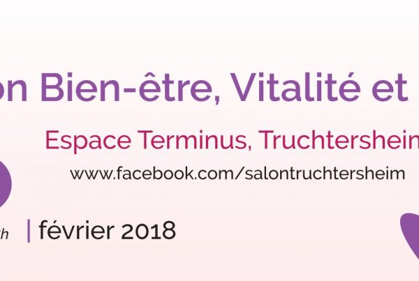 Salon Truchtersheim Bien-être, Vitalité et Beauté - Espace Attitude Santé - conferences et ateliers